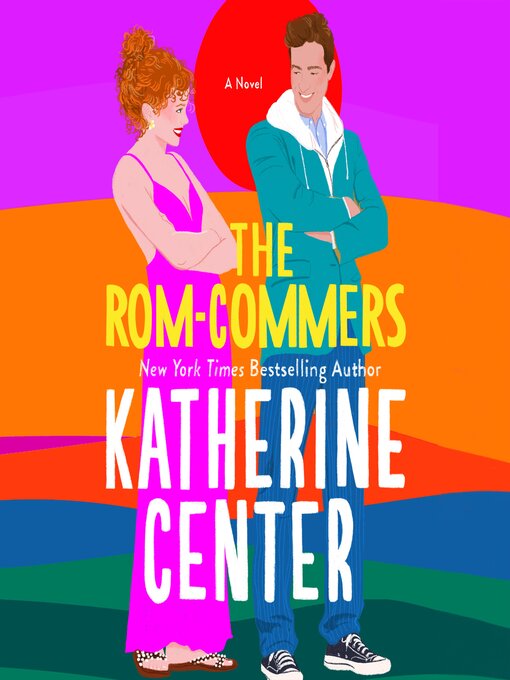 Title details for The Rom-Commers by Katherine Center - Wait list